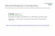 RecordKeepingin Computing - GitHub Pages · RecordKeepingin Computing PERSPECTIVE Good enough practices in scientific computing Greg Wilson1☯*, Jennifer Bryan2☯, Karen Cranston3☯,