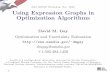 IMA MINLP Workshop, Nov. 2008 Using Expression Graphs in ... · Optimization Algorithms David M. Gay Optimization and Uncertainty Estimation ... Can walk expression graphs to detect