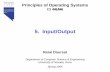 5. Input/Output - Freedoursat.free.fr/docs/CS446_S06/CS446_S06_5_IO1-4.pdf · 4/11/2006 CS 446/646 - Principles of Operating Systems - 5. Input/Output 13 5.b Principles of I/O Hardware