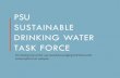 PSU Sustainable Drinking Water Task Force · 2015-10-27 · DRINKING WATER TASK FORCE Increasing tap water use and discouraging bottled water ... mobile refill station for events