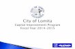 Purpose of Capital Improvement Program€¦ · New CIP Projects . Cypress Water Production Facility Improvements . 2014-2015 . $ 242,500 ; $ 242,500 . Water and Street Improvement