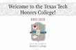 Welcome to the Texas Tech Honors College!...Taking Non -FYE Honors Courses •You must request a permit from us to take any non-FYE Honors course (i.e. CHEM 1307, MATH 1451)! See the