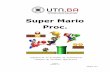 Super Mario Proc.€¦ · Cátedra de Sistemas Operativos - 1C2013 - Versión 1.0 Página 1/21. Indice Introducción Objetivos del Trabajo Práctico Temas desarrollados en el trabajo