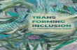 TransForming Inclusion: An Organizational GuideV Varun Chaudhry Cover art by freyr marie Design & layout by Luz Ortiz Martinez luzodesigns@gmail.com Edited by Denise Beek Shauna Swartz.