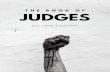 JUDGES - Bathurst Presbyterian Church · 2020-06-03 · • Judges 1.1-3.6 Israel fails to drive the Canaanites and their false gods out of the land, and the Canaanites become a snare