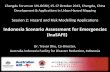 Indonesia Scenario Assessment For Emergencies€¦ · Disaster Reduction (AIFDR) •2008: Agreement to form a partnership for regional disaster reduction involving Australian and