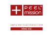 HOME USE - Peel Mission · ekologiczne składniki z certyfikatami ECO CERT, brak składników drażniących oczy. Mycie twarzy żelami upWASHING Żel 250 ml HYPERPIGMENTATION SKIN