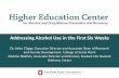 Addressing Alcohol Use in the First Six Weeksfye.osu.edu/pdf/Alcohol_use.pdf · 2015-02-10 · Addressing Alcohol Use in the First Six Weeks Dr. John Clapp, Executive Director and