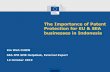 3. The Importance of Patent Protection for EU and SEA ... · The Importance of Patent Protection for EU & SEA businesses in Indonesia Kin Wah CHOW SEA IPR SME Helpdesk, External Expert