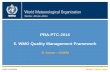 PRA-PTC-2016 5. WMO Quality Management …qmc.mgm.gov.tr/FILES/PRA-PTC-2016-Item-5-QMF.pdf(Appendix 2 to PRA-PTC-2016/Doc.5 provides a chronological history of the WMO QMF developments)
