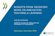 INSIGHTS FROM OECD/CERI WORK ON INNOVATION, TEACHING … · 2016-11-24 · DAVID ISTANCE (OECD Centre for Educational Research & Innovation) Barcelona, November 2016 . 1. Outline