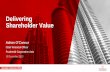 Delivering Shareholder Value - Prudential plc/media/Files/P/Prudential... · 2018-10-17 · Growth in in-force portfolio 9,562 4,980 301 540 (2,259) 2,000 4,000 HY2013 Closing VIF