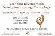 Economic Development: Development through Technologydotconnectafrica.org/wp-content/uploads/2017/07/Sophia-Bekele... · Economic Development: Development through Technology: Yale