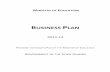 BUSINESS PLAN - Ministry of Education · Business Plan. The new Act brings significant changes, particularly to the areas of Early Childhood Education, ages of compulsory education,