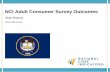 NCI Adult Consumer Survey Outcomes - Utah DSPD Adult Consumer Survey...During the 2014-15 data collection cycle, 41 states, the District of Columbia and 22 sub-state entities participated
