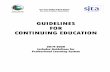 GUIDELINES FOR CONTINUING EDUCATION · 2020-01-23 · A variety of activities can be used for Continuing Education Hours toward the Continuing Education Column. Workshops and conferences,