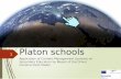 Platon schools - moodle.com · “PLATON” private schools in Katerini, Greece, throughout the academic year (2009), and was funded through the EU Educonlinux project, Minerva action.