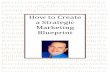 How to Create a Strategic Marketing Blueprint · How to Create a Strategic Marketing Blueprint [Slide 1] Pat: Good evening, this is Pat Iyer and with me is David Newman. In this session
