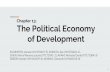 Chapter 13: The Political Economy of Development · Chapter 13: The Political Economy of Development SUGIMOTO, Amane (1M170447-5), KURATA, Sae (1M170226-1), CHEN, Maria Wynona Louise