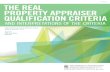 THE REAL PROPERTY APPRAISER QUALIFICATION CRITERIA · 2015-12-22 · REAL PROPERTY APPRAISER QUALIFICATION CRITERIA EFFECTIVE JANUARY 1, 2015 5 DEFINITIONS: Real Property Appraiser