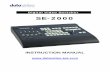 SE-2000 - Datavideo · The Datavideo SE-2000 is a rugged and very portable five channel full HD video & audio switcher designed to excel in a new demanding highdefinition production