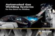 Automated Gas Welding Systems1lrj2u33nucrg8bj02ifk9i2-wpengine.netdna-ssl.com/.../2018/...Brochu… · solutions and software expertise. Semi-Automatic Welding Systems by MESH MESH’s