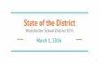 Westchester School District 92½ Information/State of the... · 2016-09-08 · Introduction Vision Westchester Public School District 92½, will provide every student with a well-rounded