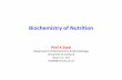 Biochemistry of Nutrition · biochemistry is the study of nutrition as a science. Nutritional biochemistry deals with various studies in nutrients, food constituents and their function
