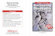 Discovering LEVELED BOOK O Dinosaurs · Many different types of dinosaurs once roamed Earth . Paleontologists study fossils to learn how dinosaurs moved around . Some dinosaurs walked