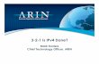 3-2-1 Is IPv4 Done? · 3-2-1 Is IPv4 Done? Mark Kosters Chief Technology Officer, ARIN . IPv4 Inventory Report IPv4 inventory published on ARIN’s website: Inventory updated daily