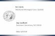 Jay Ludlam - North CarolinaMay 17, 2019  · • PHP Readiness − Contracting with providers − Outreach to counties − Meeting with Associations (DSS, County Commissioners) •Maximus