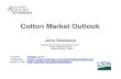Cotton Market Outlook - uaex.eduuaex.edu/farm-ranch/economics-marketing/food-agribusiness-webina… · 6.00 7.00 8.00 9.00 10.00 1970/1971 1971/1972 1972/1973 1973/1974 1974/1975