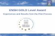 ENSH GOLD Level Award level award.pdf · Begona Alonso Iglesia Tiiu Harm Nicolas Bonnett Michele Pettiaux Jury members for 2009/10 . Timeframe for the GOLD process 2009/10 – possible