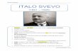 ITALO SVEVO · 2019-08-07 · ITALO SVEVO prof.ssa Bosisio Laura 1897: Collaborò con la rivista “Critica Sociale” di Filippo Turati e pubblicò a sue spese il romanzo “Senilità”