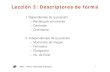 Lección 3: Descriptores de forma - unizar.eswebdiis.unizar.es/~neira/12082/descriptores.pdf · Lección 3: Descriptores de forma 1.Dependientes de la posición – Rectángulo envolvente