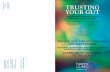 PRSRT STANDARD US POSTAGE PAID TWIN CITIES MN PERMIT NO 594 TRUSTING YOUR GUT · 2015-02-24 · of the book Trust Your Gut: Heal from IBS and Other Chronic Stomach Problems Without
