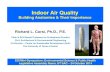 Indoor Air Quality - Environmental Science · Indoor Air Quality Building Anatomies & Their Importance ... • Buildings impact the natural environment Importance of Buildings & IAQ