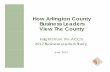 How Arlington County Bi L d Business Leaders View The County1105am3mju9f3st1xn20q6ek-wpengine.netdna-ssl.com/...Bi L d Business Leaders View The County Insights from the ACCS 2012