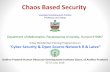 Chaos Based Security - aphrdi.ap.gov.inAPHRDI... · and difficult to trace digital currencies such as Ukash and cryptocurrency are used for the ransoms, making tracing and prosecuting