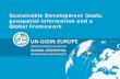 Sustainable Development Goals, geospatial information and ... · Sustainable Development Goals, geospatial . information and a Global Framework . the Competitiveness and Innovation