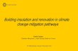 Building insulation and renovation in climate change mitigation … · 2020-01-13 · Building insulation and renovation in climate change mitigation pathways Vassilis Daioglou Efstratios