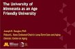 The University of Minnesota as an Age Friendly University · •I will obtain the Gerontology & Geriatrics Education, Volume 40, 2019 -Issue 2: Age-Friendly Universities (AFU): Principles,