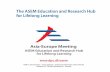 The ASEM Education and Research Hub for Lifelong …asemlllhub.org/fileadmin/...promoting learning beyond traditional schooling and throughout adult life. In Thailand, we put a great