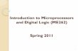 Introduction to Microprocessors and Digital Logics (ME262) Fall …shalemoh/Introduction.pdf · 2011-05-02 · History Invention of ENIAC (Electronic Numerical Integrator And Computer)