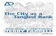 The City as a Tangled Bank - media control · 2014-02-25 · Tangled Bank 4 PRIMERS. TERRY FARRELL Urban Design vs Urban Evolution The City as a Tangled Bank 4 ... Introduction 014