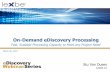 On-Demand eDiscovery Processing - Lexbe...2015/03/26  · eDiscovery Webinar Series Stu Van Dusen Bio eDiscovery Solutions Consultant at Lexbe LC, advising legal professionals on cloud-based