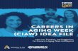 CAREERS IN AGING WEEK (CIAW) IDEA FILE€¦ · of these are good for communities and some work better on the corporate level. If this is the first time you’ve worked with a school