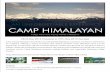 AN UNFORGETTABLE EXPERIENCE CAMP HIMALAYAN · Camp Himalayan promotes walking holidays and responsible Himalayan village tourism. Camp Himalayan is located near the Village Bhiyar