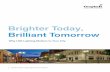 Brighter Today, Brilliant Tomorrow · Estimate Your LED Savings by Population Residents Fixtures Annual Savings Lifetime 10 yr. Savings 10,000 830 $20,750 $207,500 100,000 8,300 $207,500