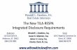 The New TILA-RESPA Integrated Disclosure Requirements€¦ · • TRID Narrow Definition of “Application” • Not previously defined by TILA or RESPA statutes • NEW Definition: